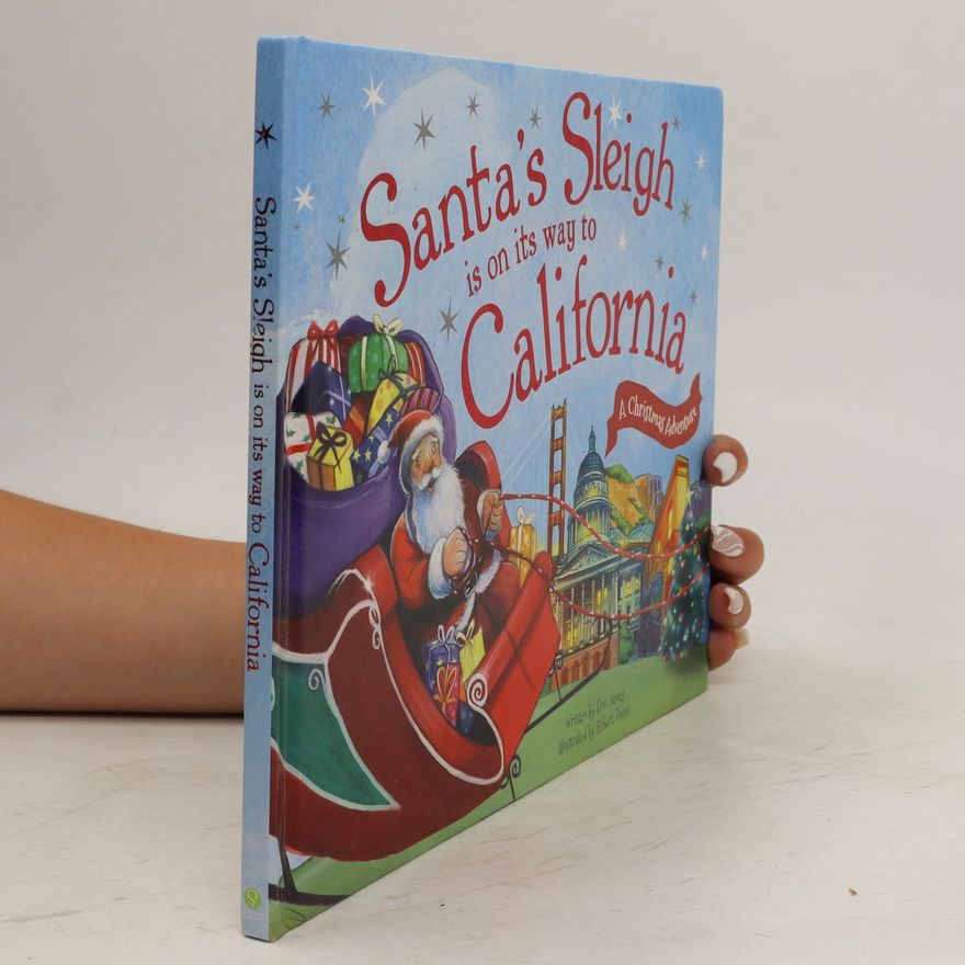 Eric James Santa's Sleigh Is on Its Way to California