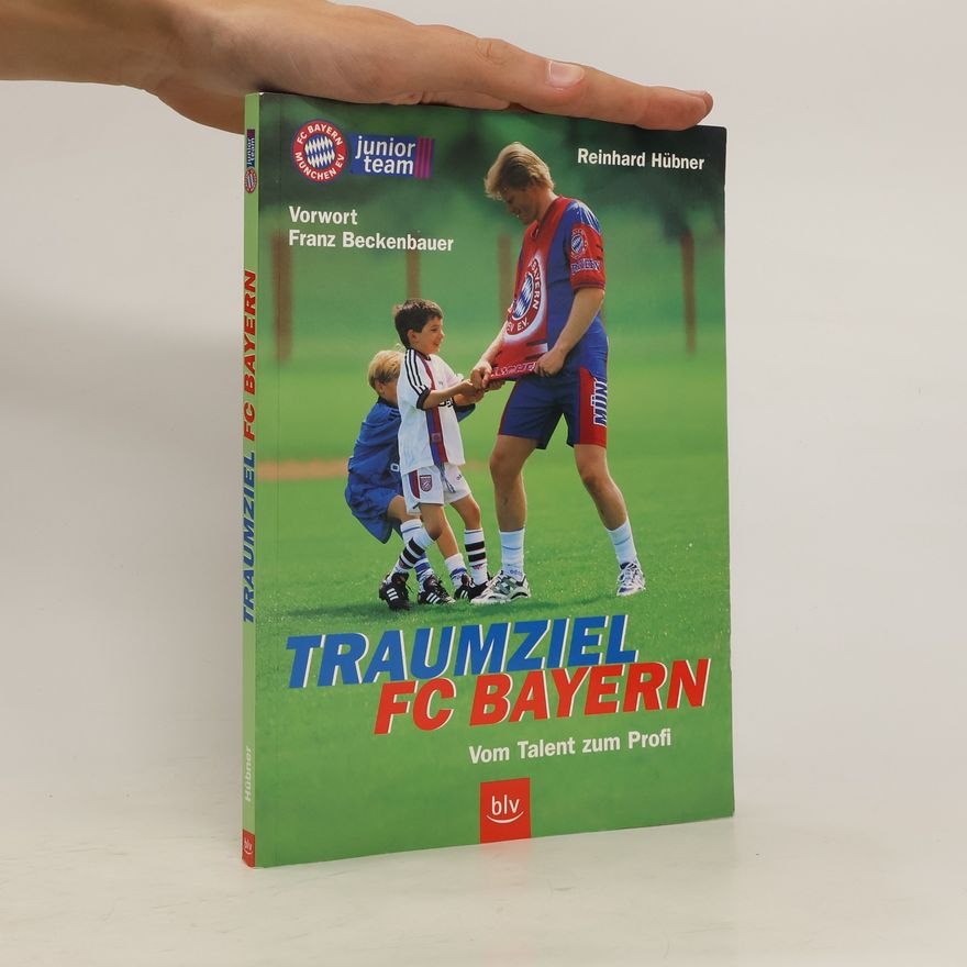Reinhard Hübner Traumziel FC Bayern