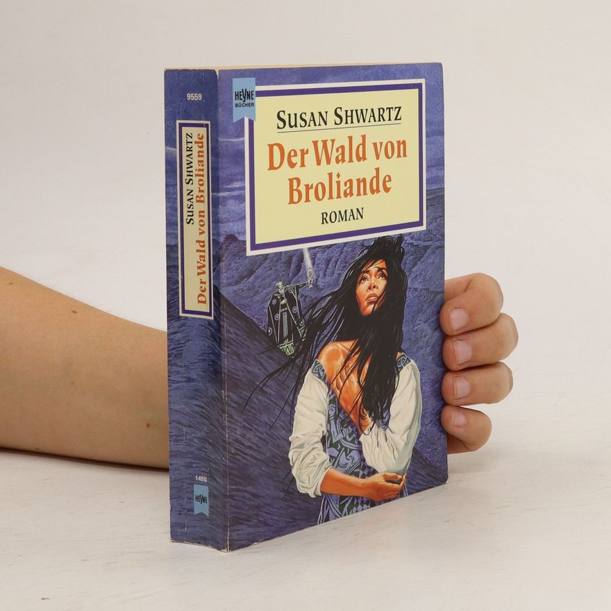 Susan Shwartz Der Wald von Broliande