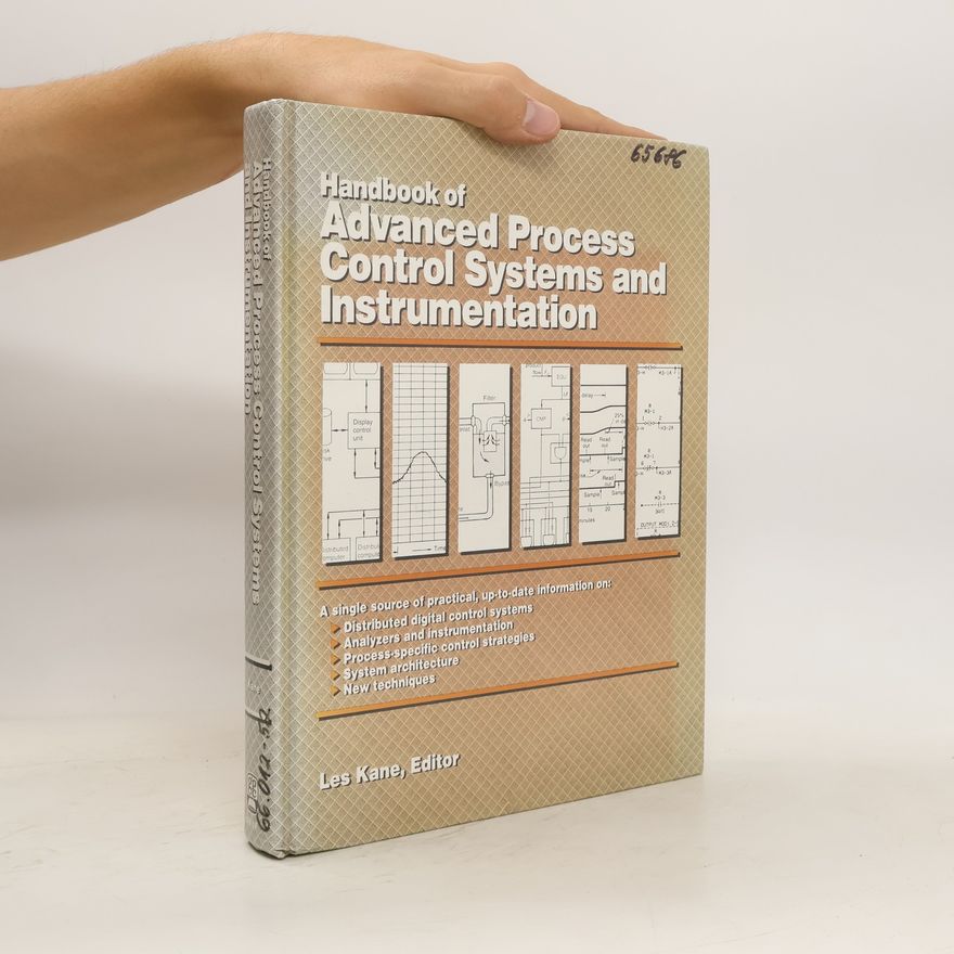 Les A. Kane Handbook of Advanced Process Control Systems and Instrumentation
