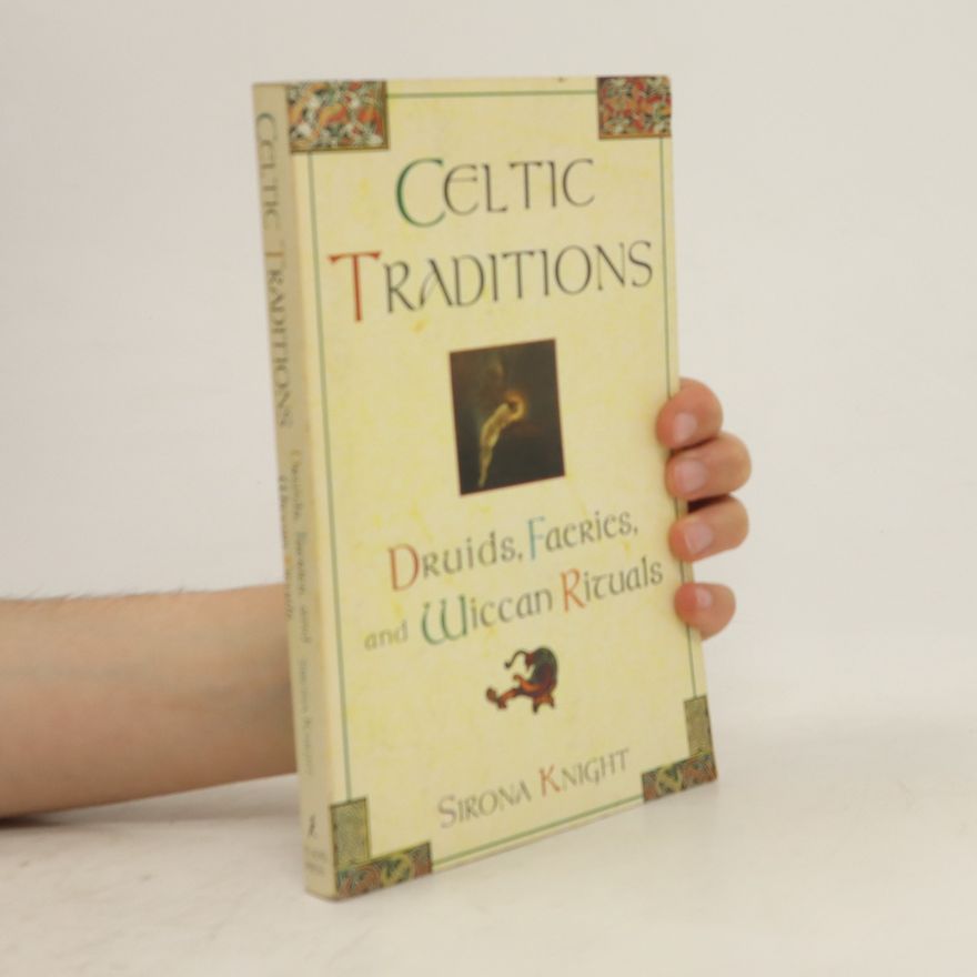 Sirona Knight Celtic Traditions