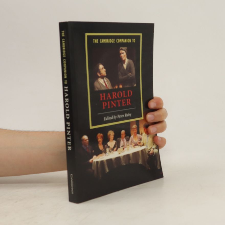 Peter Raby The Cambridge Companion to Harold Pinter