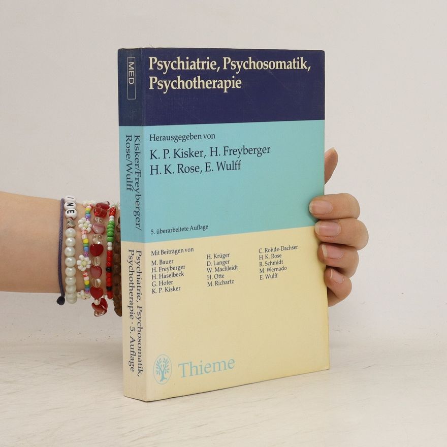 Karl Peter Kisker Psychiatrie, Psychosomatik, Psychotherapie
