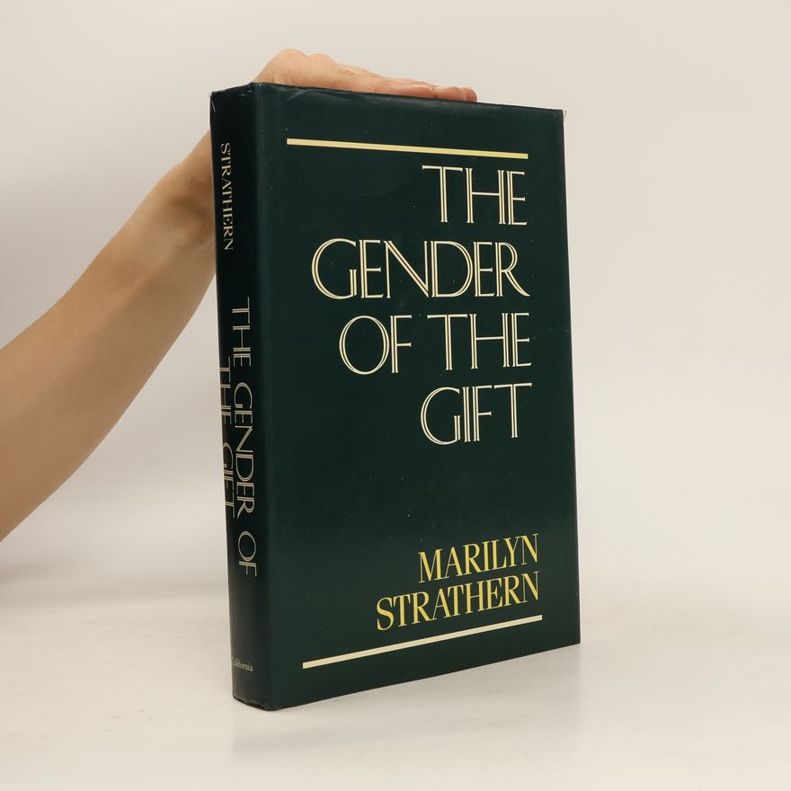 Marilyn Strathern The Gender of the Gift