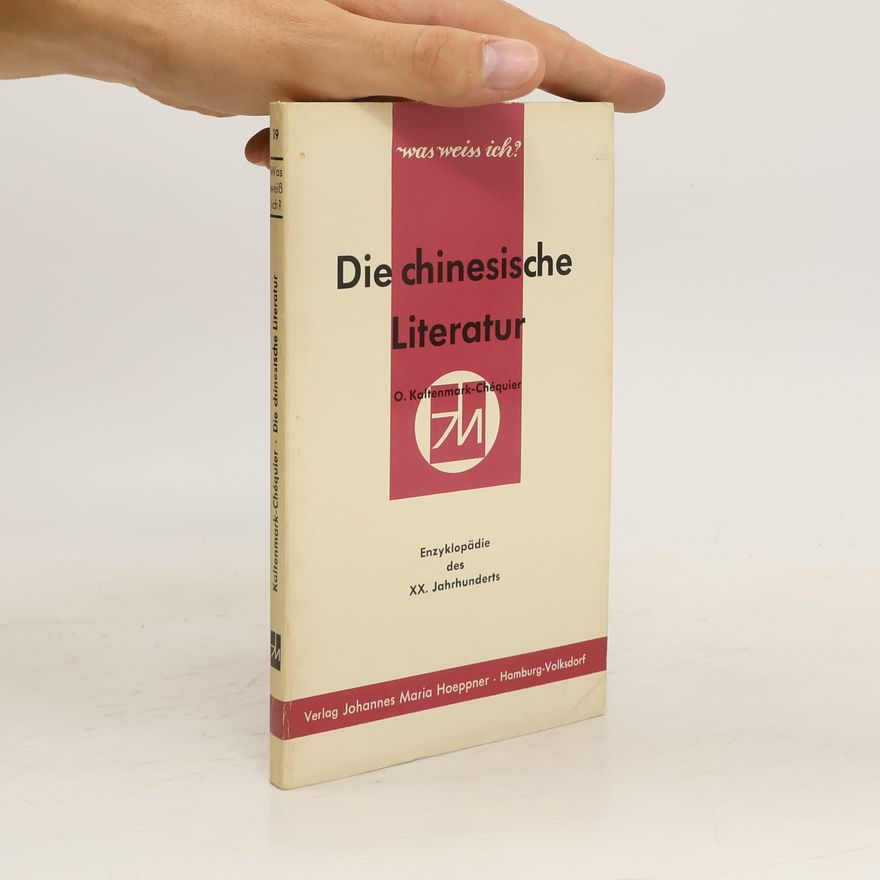 O. Kaltenmark-Chéquier Die chinesische Literatur