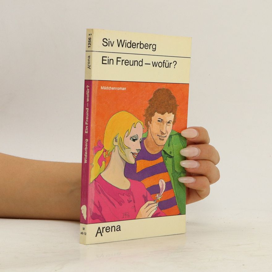 Siv Widerberg Ein Freund, wofür?