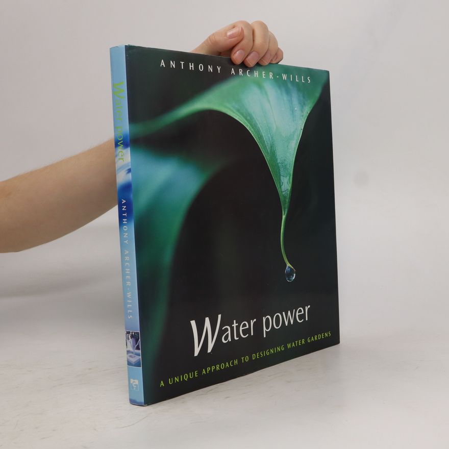 Anthony Archer-Wills Water Power