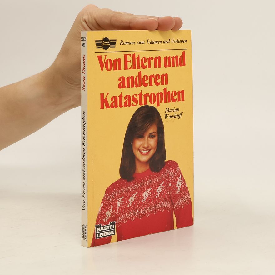Marian Woodruff Von Eltern und anderen Katastrophen