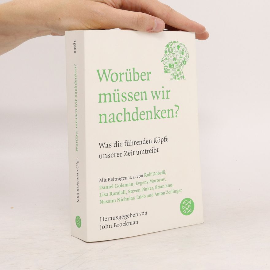 John Brockman Worüber müssen wir nachdenken?