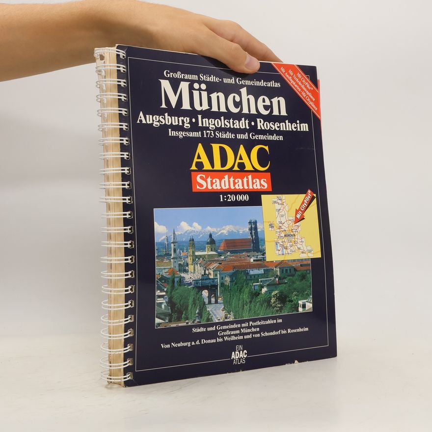 AA.VV. Großraum-Städte- und Gemeindeatlas München, Augsburg, Ingolstadt, Rosenheim. ADAC Stadtatlas