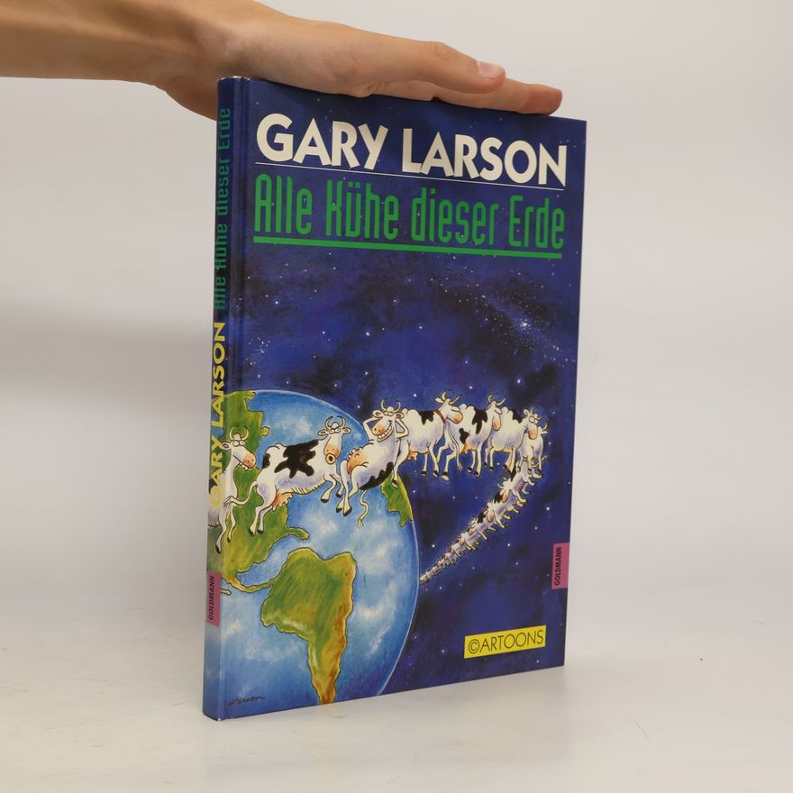 Gary Larson Alle Kühe dieser Erde