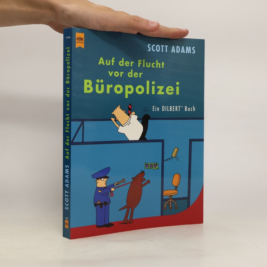 Scott Adams Auf der Flucht vor der Büropolizei