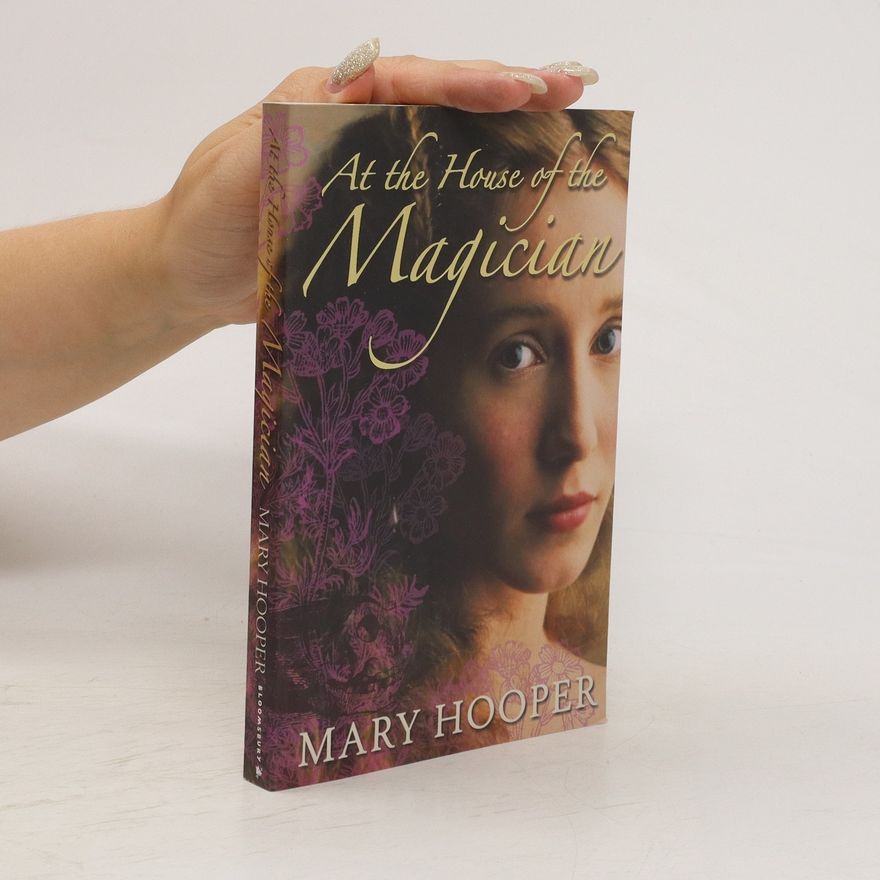 Mary Hooper At the House of the Magician