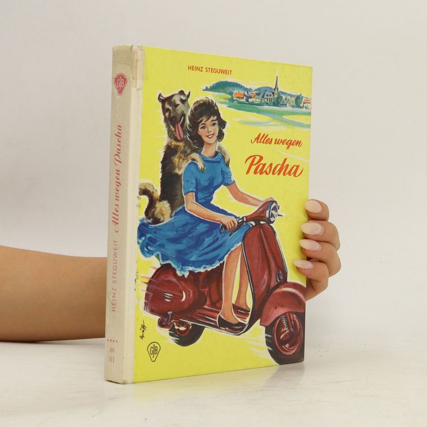 Heinz Steguweit Alles wegen Pascha
