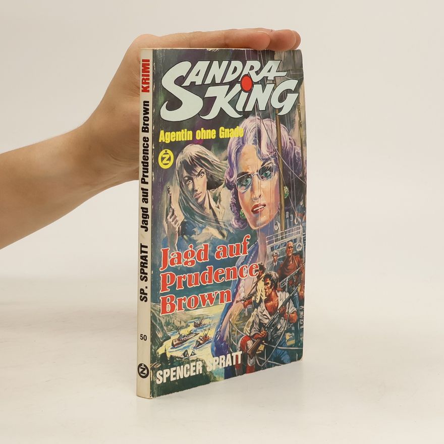 Spencer Spratt Sandra King. Jagd auf Prudence Brown