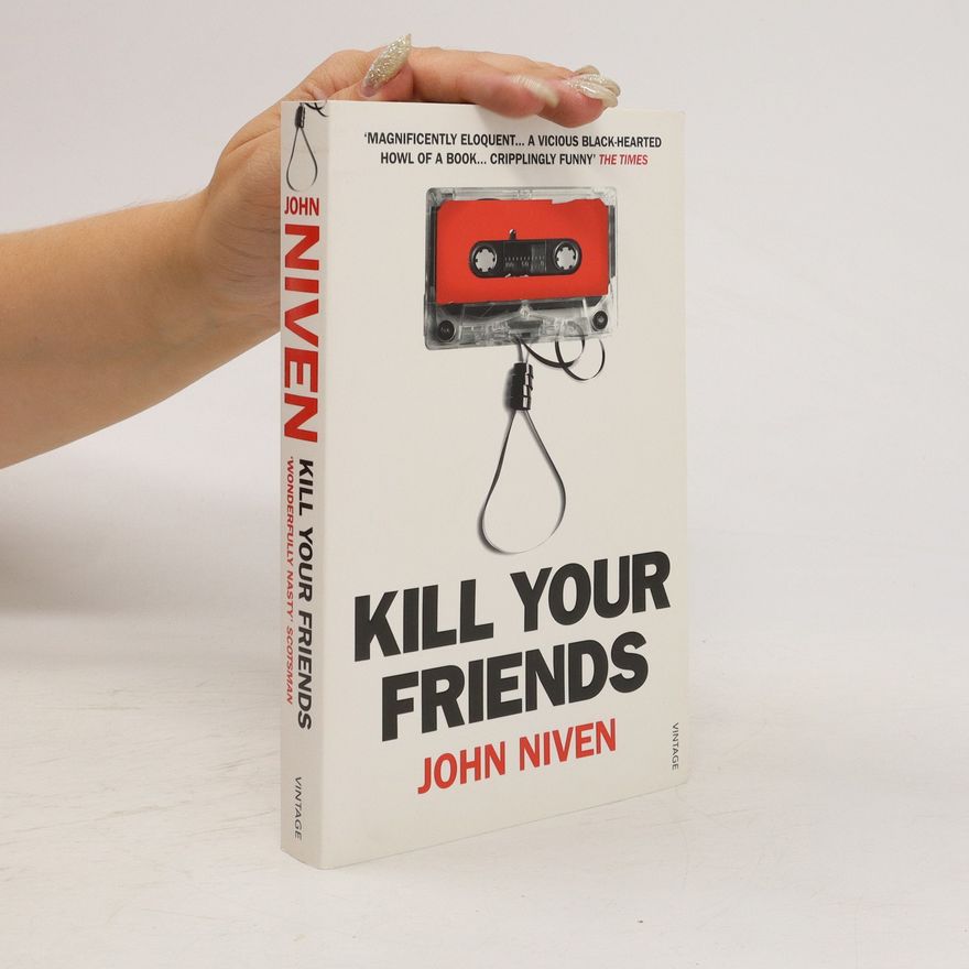 John Niven Kill your friends