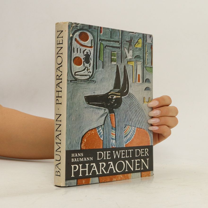 Hans Baumann Die welt der Pharaonen