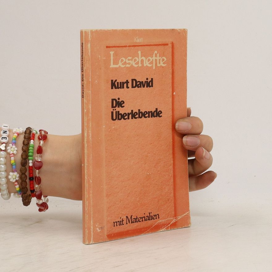 Kurt David Die Überlebende