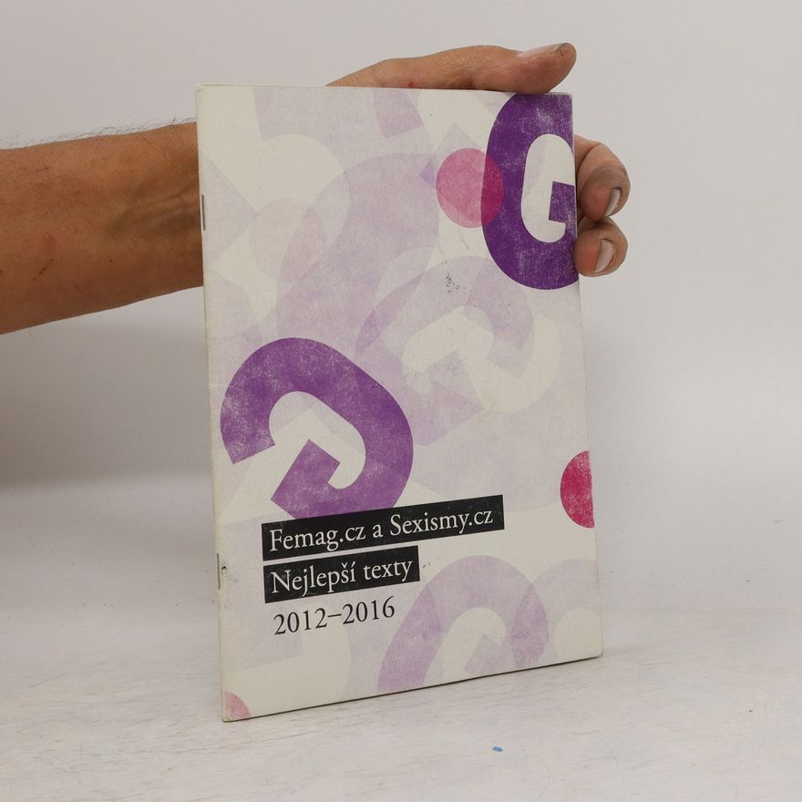 Kateřina Kňapová Femag.cz a Sexismy.cz – nejlepší texty : 2012–2016
