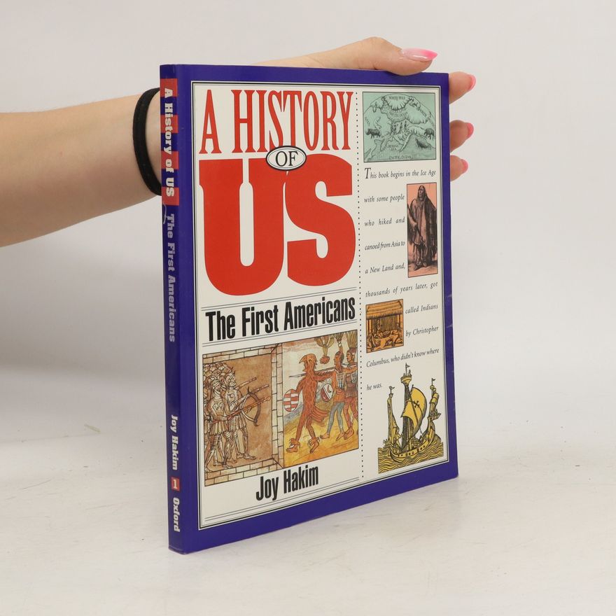 Joy Hakim A History of US. The first Americans