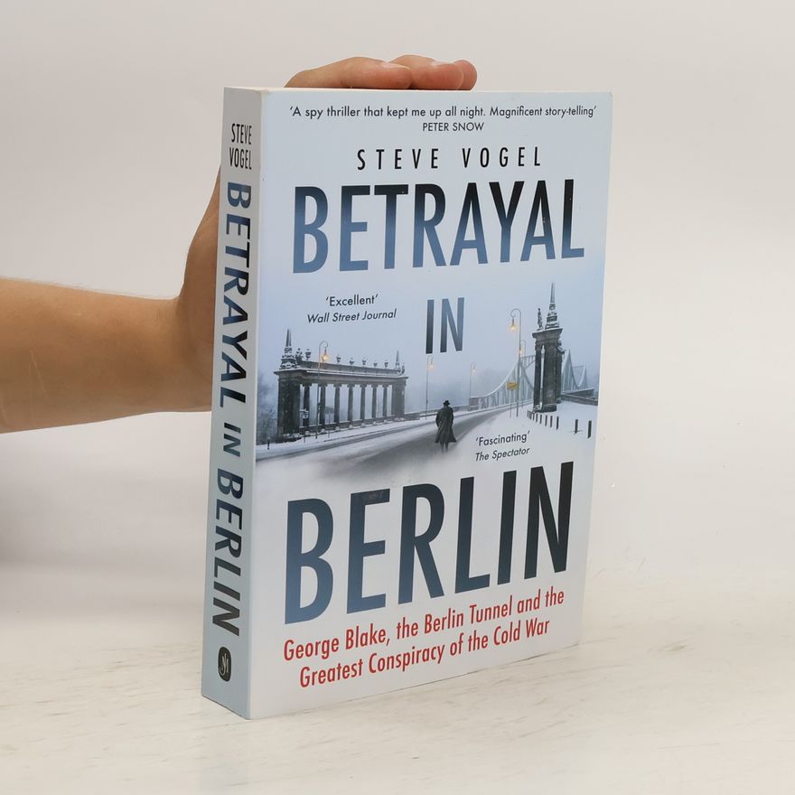 Steve Vogel Betrayal in Berlin