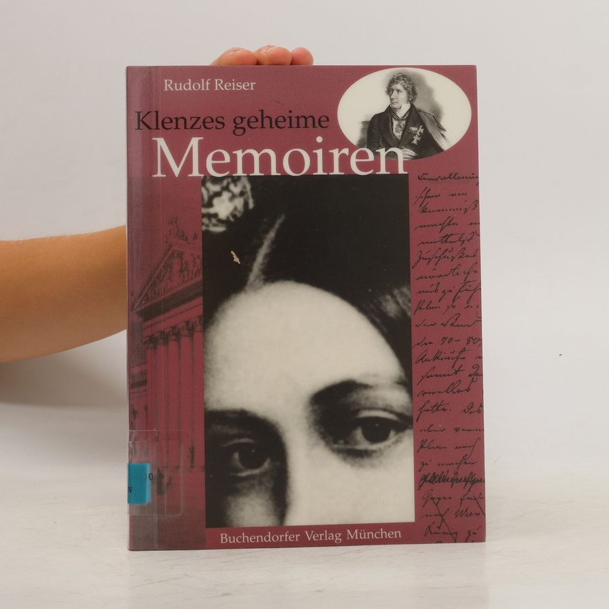 Rudolf Reiser Klenzes geheime Memoiren