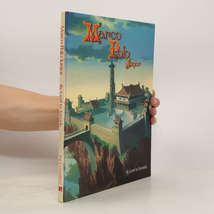 Sheldon Moldoff Marco Polo Junior. By Land to Xanadu