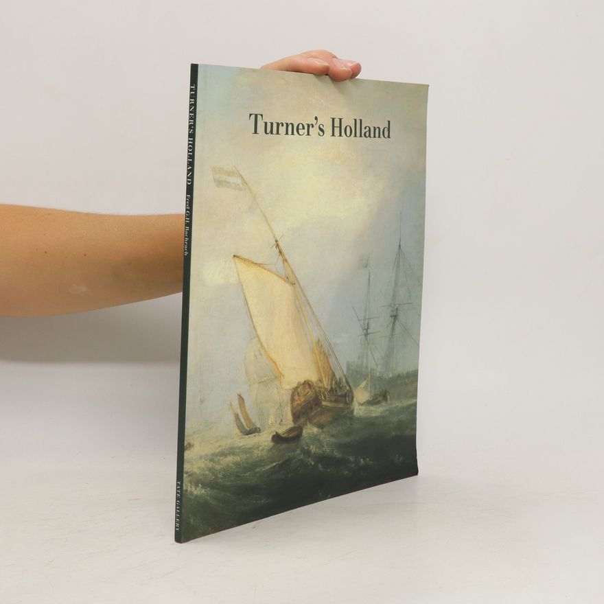 Fred GH Bachrach Turner's Holland