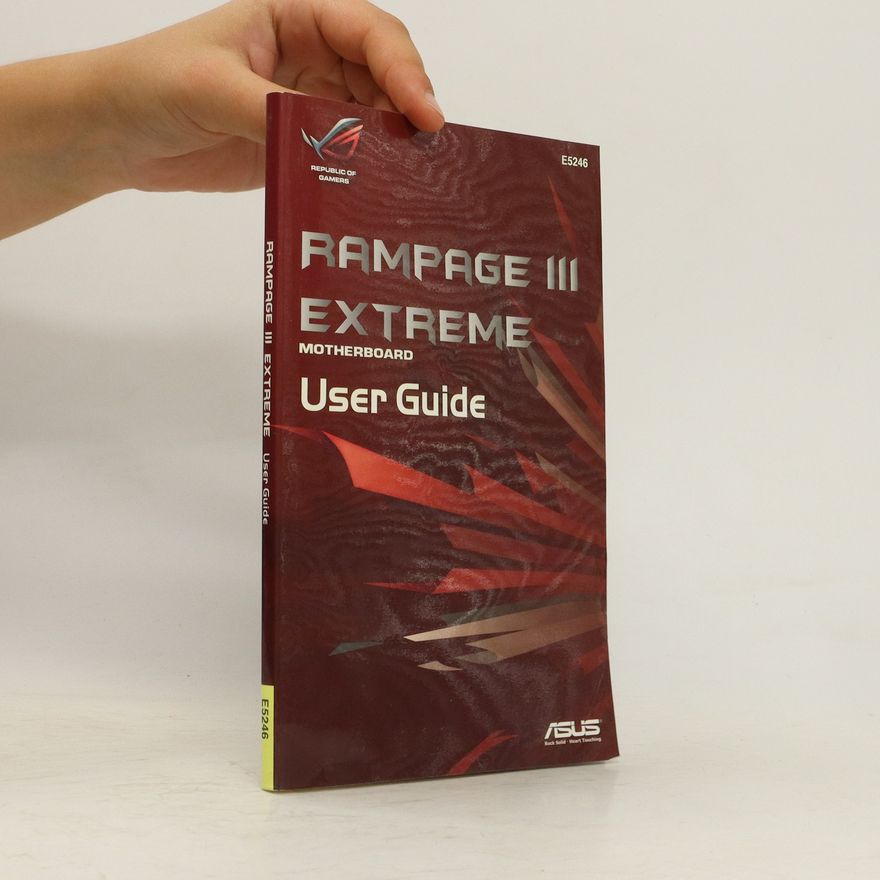 Kolektiv autorů Rampage III Extreme. User Guide