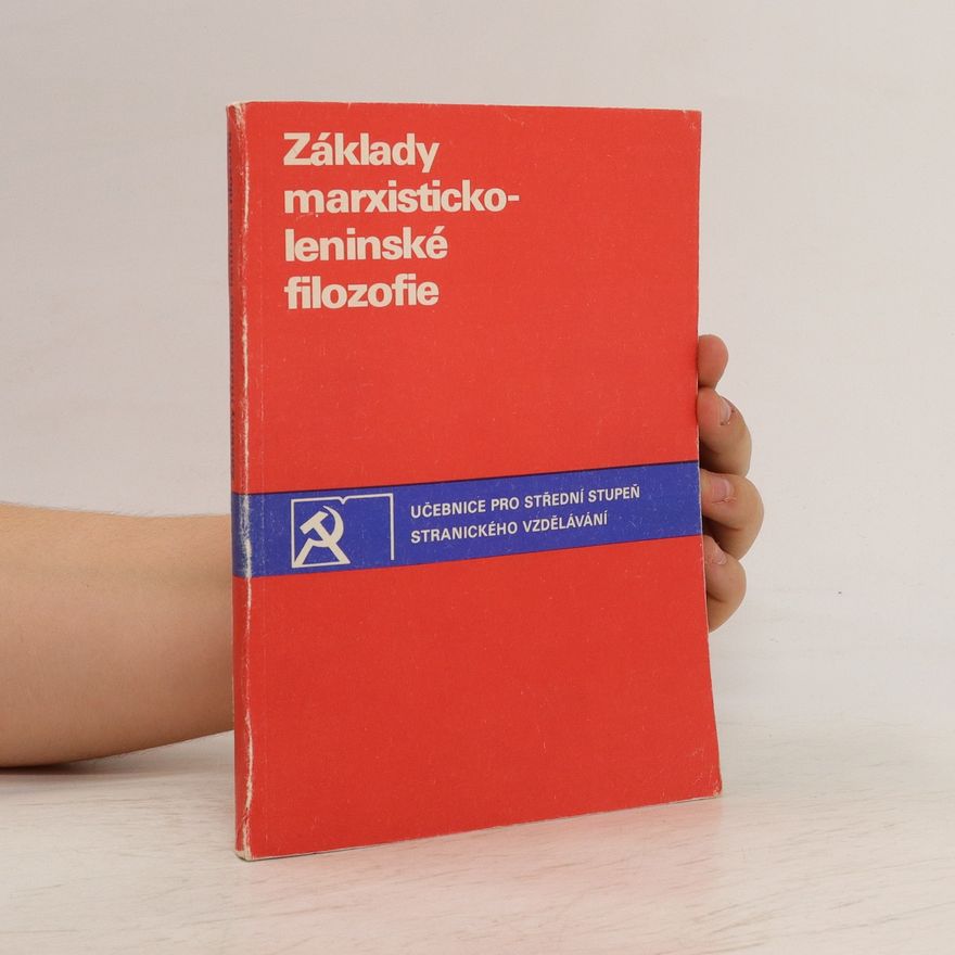 Kolektiv autorů Základy marxisticko-leninské filozofie