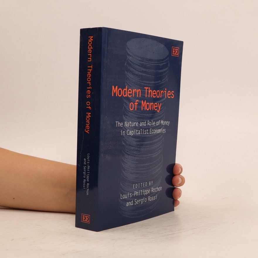 Louis-Philippe Rochon Modern Theories of Money