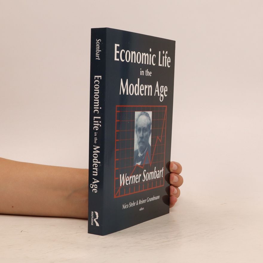 Werner Sombart Economic Life in the Modern Age