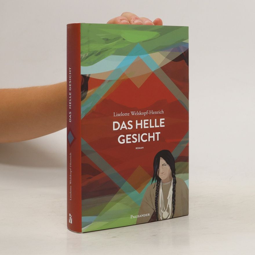 Liselotte Welskopf-Henrich Das helle Gesicht