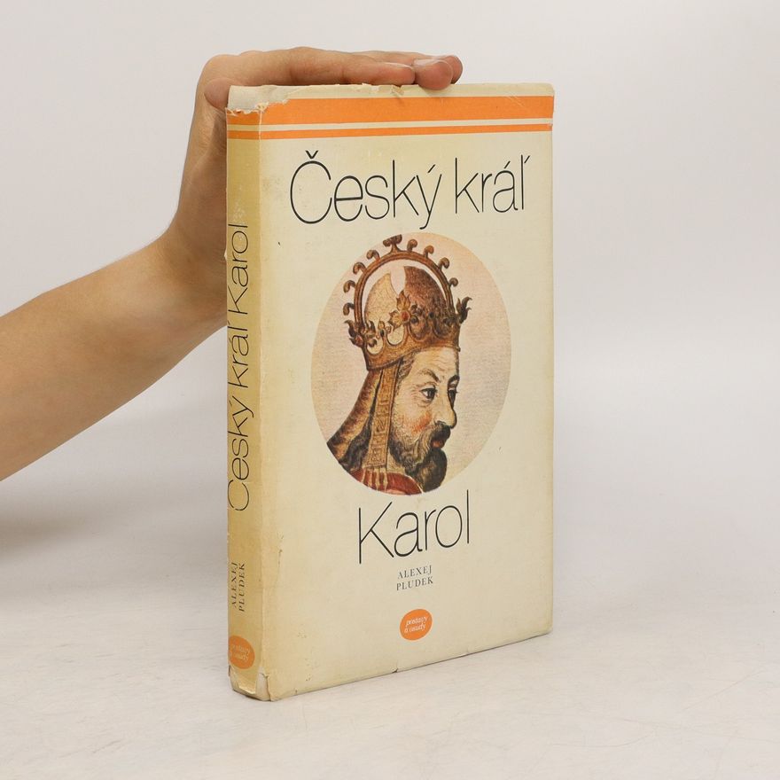 Alexej Pludek Český kráľ Karol