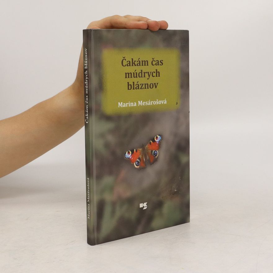 MAriana Mesárošová Čakám čas múdrych bláznov