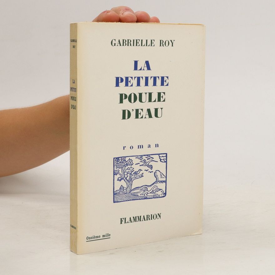 Gabrielle Roy La petite poule d'eau