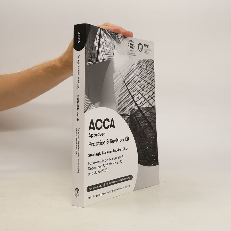 AA.VV. ACCA Approved: Practice and Revision Kit- Strategic Business Leader