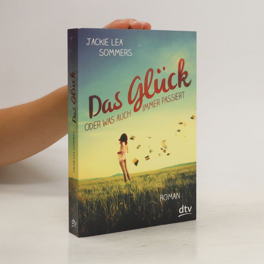 Jackie Lea Sommers Das Glück oder was auch immer passiert