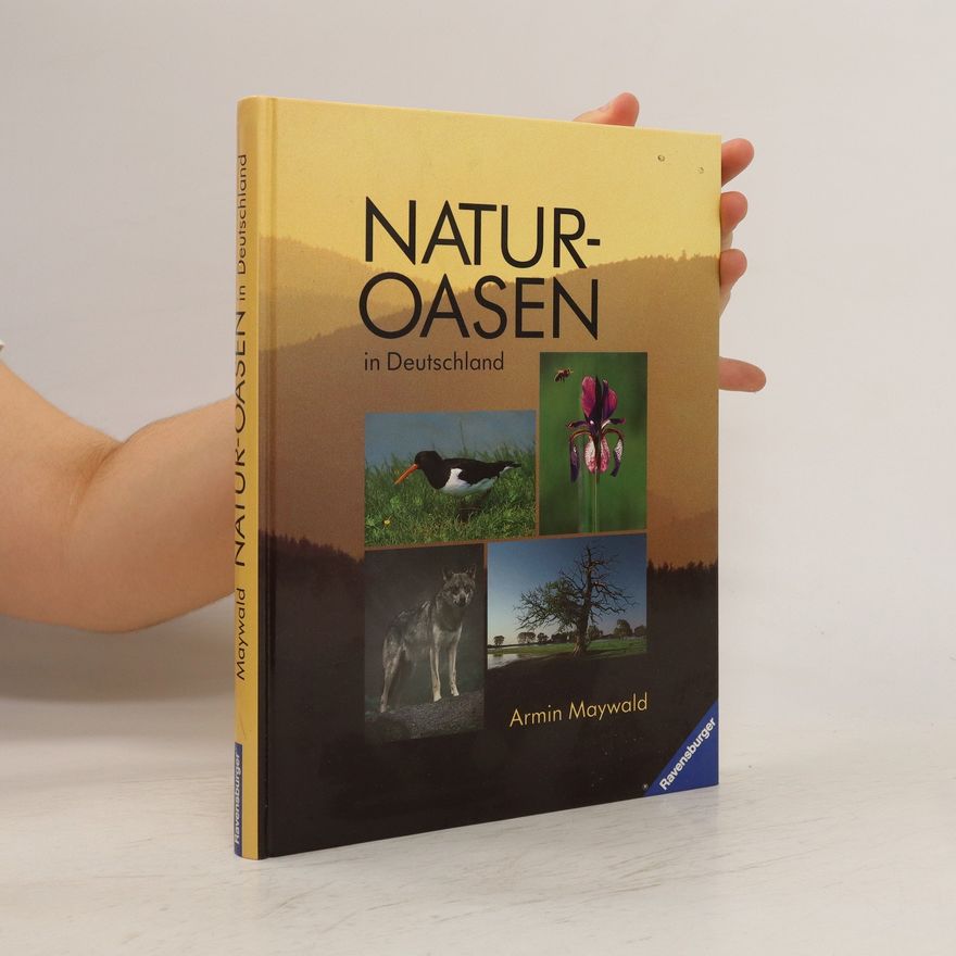 Armin Maywald Naturoasen in Deutschland