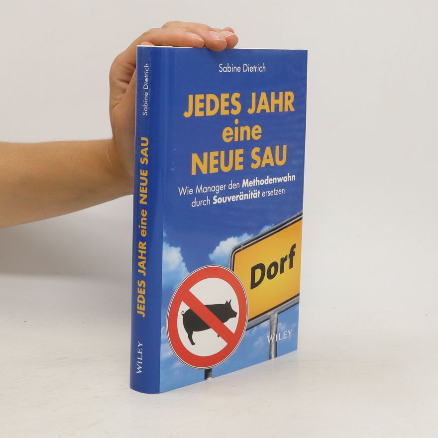 Sabine Dietrich Jedes Jahr eine neue Sau