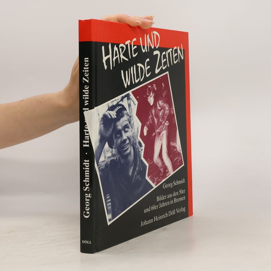 Tobias-Georg Schmidt Harte und wilde Zeiten