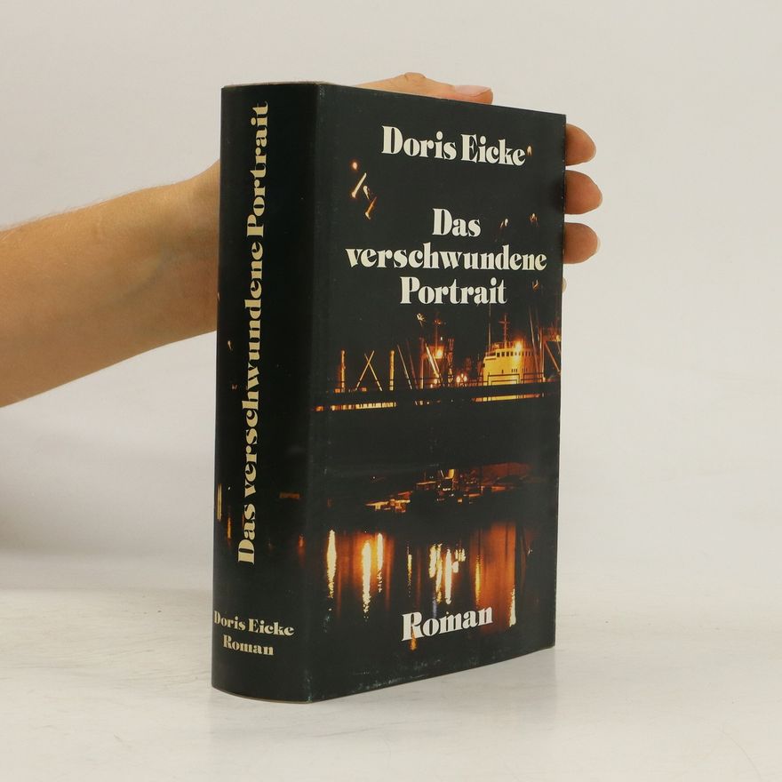 Doris Eicke Das verschwundene Porträt