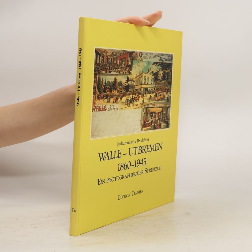 Various authors Walle - Utbremen 1860 - 1945