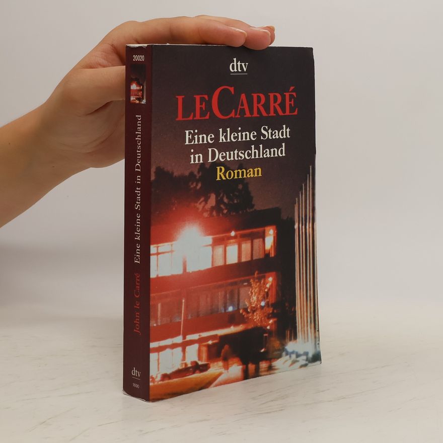 John le Carré Eine kleine Stadt in Deutschland