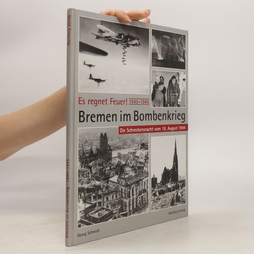 Tobias-Georg Schmidt Bremen im Bombenkrieg