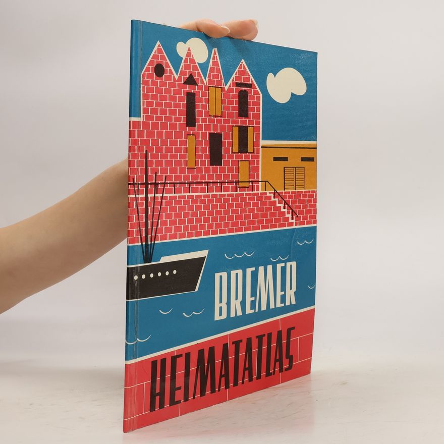 Autorenkollektiv Bremer Heimatatlas