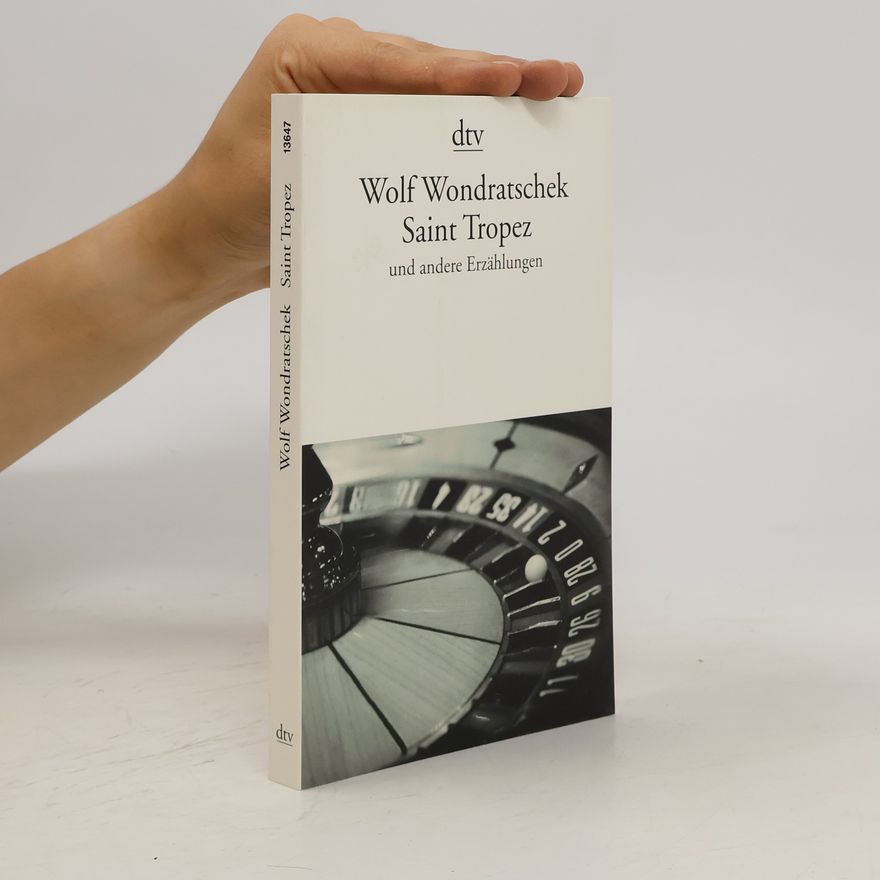Wolf Wondratschek Saint Tropez und andere Erzählungen