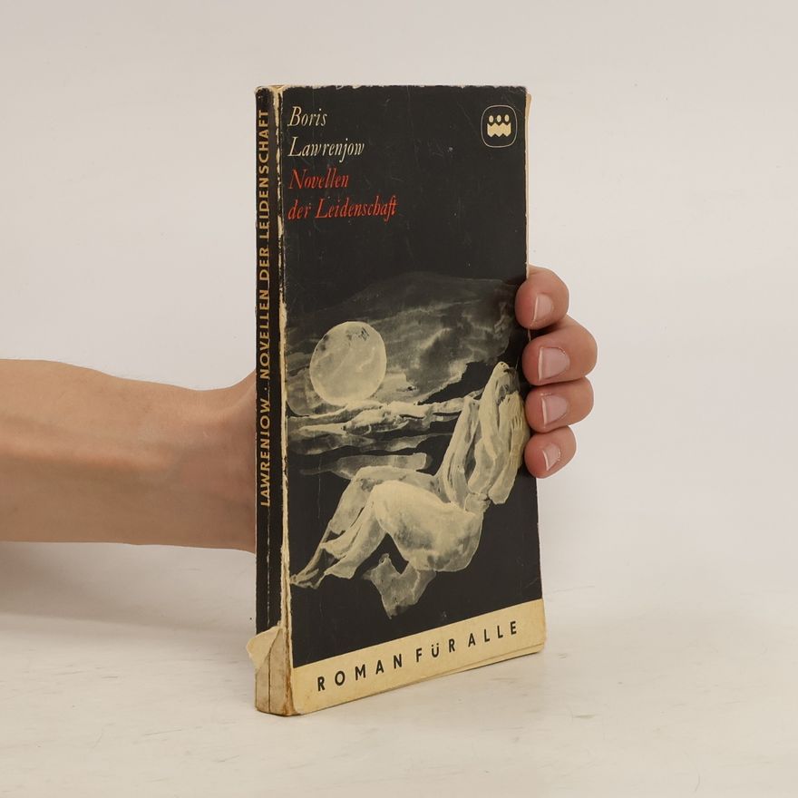 Boris Lawrenjow Novellen der Leidenschaft