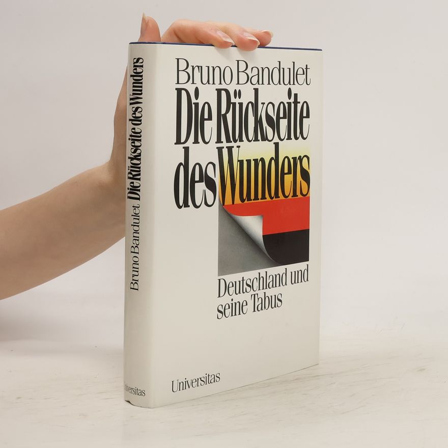 Bruno Bandulet Die Rückseite des Wunders