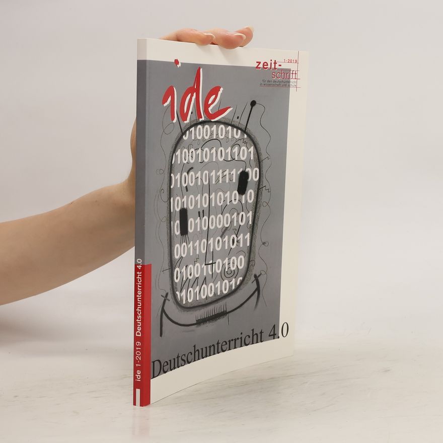 Autorenkollektiv Ide 1-2019: Deutschunterricht 4.0